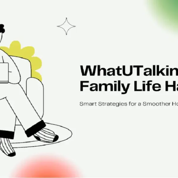 whatutalkingboutfamily life hacks